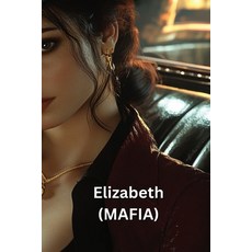 (英文圖書) Elizabeth (MAFIA) 平裝版, Arden Hollingworth, 英文