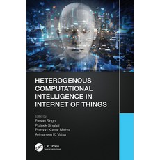 (英文圖書) Heterogenous Computational Intelligence in Internet of Things 平裝版, CRC Press, 英文