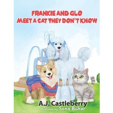 (英文圖書)Frankie and Glo Meet a Cat They Don't Know 精裝版, A.J. Castleberry, 英文