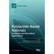 (英文圖書) Polylactide-Based Materials: Synthesis and Biomedical Applications 精裝版, Mdpi AG, 英文
