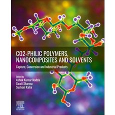 (英文圖書) Co2-Philic Polymers Nanocomposites and Solvents: Capture Conversion and Industrial Products 平裝版, Elsevier, 英文