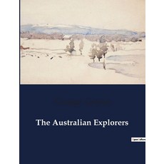 (英文圖書) The Australian Explorers 平裝版, Culturea, 英文