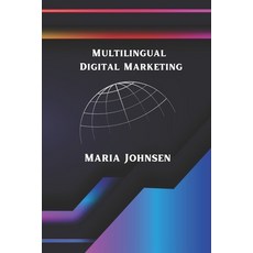 (英文圖書) Multilingual Digital Marketing 平裝版, Independently Published, 英文