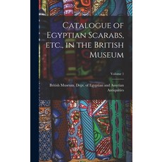 (英文圖書) Catalogue of Egyptian Scarabs etc. in the British Museum; Volume 1 精裝版, Legare Street Press, 英文