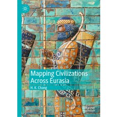 (英文圖書) Mapping Civilizations Across Eurasia 精裝版, Palgrave MacMillan, 英文