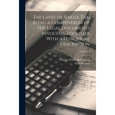 (英文圖書) Enclaves of Single tax Being a Compendium of the Legal Documents Involved Together With a H... 平裝版, Legare Street Press, 英文