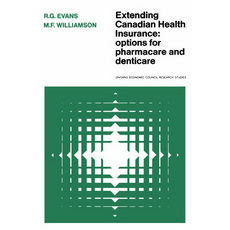 (英文圖書) Extending Canadian Health Insurance: Options for Pharmacare and Denticare 平裝版, University of Toronto Press, 英文