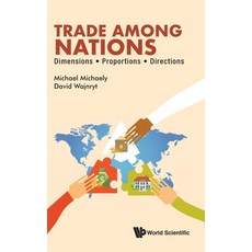 Trade Among Nations: Dimensions; Proportions; Directions 精裝版, World Scientific Publishing..., 英文