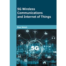 (英文圖書) 5g Wireless Communications and Internet of Things 精裝版, Willford Press, 英文