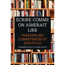 (英文書) Écrire comme on aimerait lire： Parfaire ses compétences et son style 平裝版, Routledge, 英文