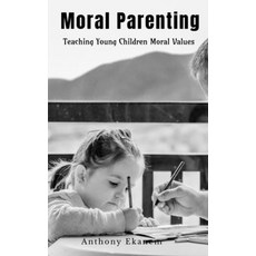 (英文圖書) Moral Parenting: Teaching Young Children Moral Values 平裝版, Notion Press, 英文