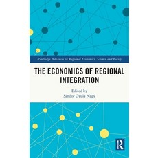 (英文圖書) The Economics of Regional Integration 精裝版, Routledge, 英文