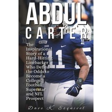 (英文圖書)Abdul Carter: The Inspirational Story of a Hard-Hitting Linebacker Who Defied th... 平裝版, Independently Published, 英文