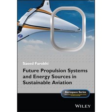 Future Propulsion Systems and Energy Sources in Sustainable Aviation 精裝版, Wiley, 英文