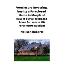 (英文圖書) Foreclosure Investing buying a Foreclosed Home in Maryland: How to buy a Forec... 平裝版, Mahoneyproducts, 英文