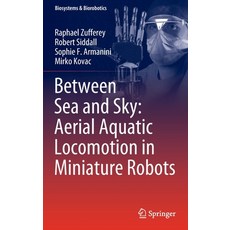 (英文圖書) Between Sea and Sky: Aerial Aquatic Locomotion in Miniature Robots 精裝版, Springer, 英文