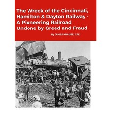 (英文圖書) The Wreck of the Cincinnati Hamilton & Dayton Railway A Pioneering Railroad Un... 精裝版, Lulu.com, 英文
