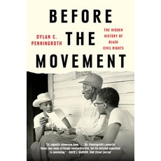 (英文圖書) Before the Movement: The Hidden History of Black Civil Rights 平裝版, Liveright Publishing Corpor..., 英文