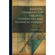 (英文圖書) Analytic Geometry for Colleges Universities and Technical Schools 平裝版, Legare Street Press, 英文