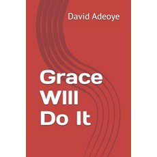 (英文圖書) Grace Wlll Do It 平裝版, Independently Published, 英文