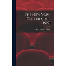 (英文圖書) The New York Clipper (June 1919) 精裝版, Legare Street Press, 英文