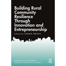 (英文圖書) Building Rural Community Resilience Through Innovation and Entrepreneurship 精裝版, Routledge, 英文