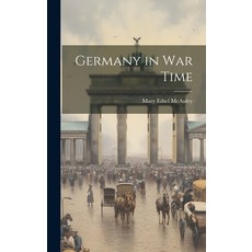 (英文圖書) Germany in War Time 精裝版, Legare Street Press, 英文