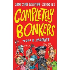 (英文圖書)Completely Bonkers: A 3-in-1 Collection of Hilarious Short Stories 平裝版, Write Laugh, 英文