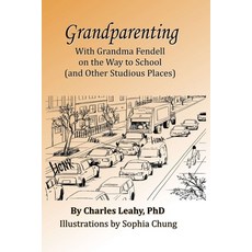 (英文圖書) Grandparenting: With Grandma Fendell on the Way to School (and Other Studious Places) 平裝版, Janda Books, 英文