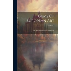 (英文圖書) Gems Of European Art: The Best Pictures Of The Best Schools; Volume 1 精裝版, Legare Street Press, 英文