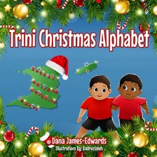 (英文圖書)Trini Christmas Alphabet 平裝版, Dana James-Edwards, 英文