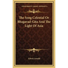 (英文圖書) The Song Celestial Or Bhagavad-Gita And The Light Of Asia 精裝版, Kessinger Publishing, 英文