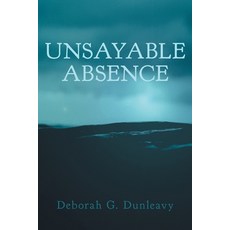 (英文圖書) Unsayable Absence 平裝版, FriesenPress, 英文