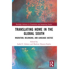 (英文圖書) Translating Home in the Global South: Migration Belonging and Language Justice 平裝版, Routledge, 英文