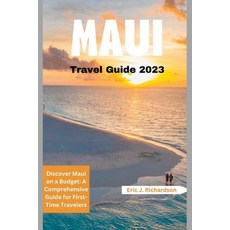 (英文圖書) Maui Travel Guide 2023: Discover Maui on a Budget: A Comprehensive Guide for First-Time Trave... 平裝版, Independently Published, 英文