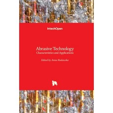 (英文圖書) Abrasive Technology: Characteristics and Applications 精裝版, Intechopen, 英文