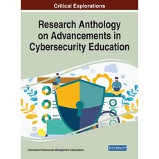 (英文圖書) Research Anthology on Advancements in Cybersecurity Education 精裝版, Information Science Reference, 英文