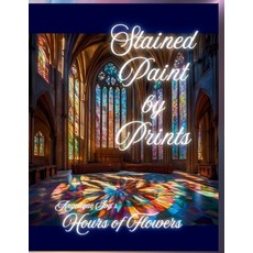 (英文圖書) Stained Paint by Prints: Angelique Ivy's Hours of Flowers 平裝版, Independently Published, 英文