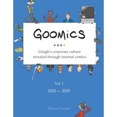 (英文圖書) Goomics: Google's corporate culture revealed through internal comics 平裝版, Manu Cornet, 英文