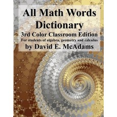 (英文圖書) All Math Words Dictionary: For students of algebra geometry and calculus 平裝版, Life Is a Story Problem LLC, 英文