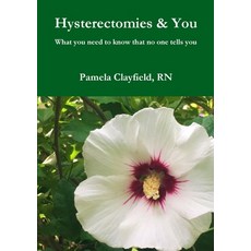 (英文圖書) Hysterectomies & You 平裝版, Lulu.com, 英文