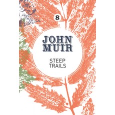 Steep Trails: A collection of wilderness essays and tales 平裝版, Vertebrate Publishing, 英文