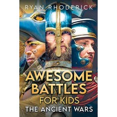 (英文圖書) Awesome Battles for Kids: The Ancient Wars 平裝版, Lexah Publications Inc., 英文