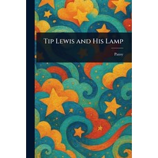 (英文圖書)Tip Lewis and His Lamp 平裝版, Anson Street Press, 英文