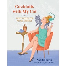 (英文圖書) Cocktails with My Cat: Tasty Tipples for Feline Fanatics 精裝版, Running Press Adult, 英文