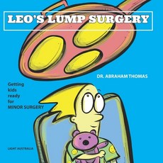 (英文圖書)Leo's Lump Surgery: Getting kids ready for MINOR SURGERY 平裝版, Independently Published, 英文