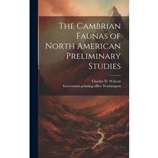 (英文圖書) The Cambrian Faunas of North American Preliminary Studies 精裝版, Legare Street Press, 英文