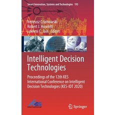 Intelligent Decision Technologies: Proceedings of the 12th Kes International Conference on Intellige... 精裝版, Springer, 英文