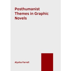 (英文圖書) Posthumanist Themes in Graphic Novels 精裝版, Willford Press, 英文