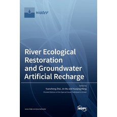 (英文圖書) River Ecological Restoration and Groundwater Artificial Recharge 精裝版, Mdpi AG, 英文